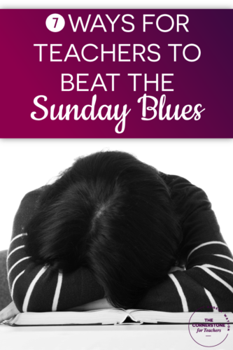 7 ways for teachers to beat the Sunday night anxiety